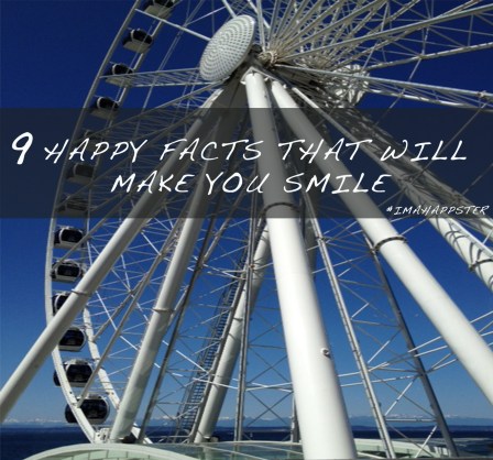 9 Happy Facts That Will Make You Smile