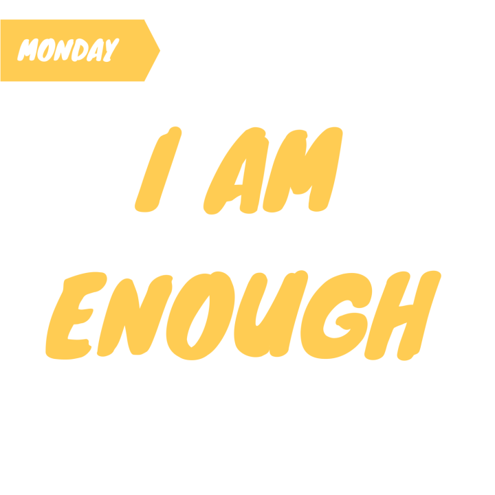 I am enough